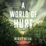 A World of Hurt, Mindy Mejia