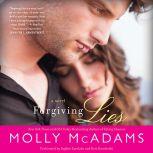 Forgiving Lies, Molly McAdams