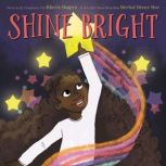 Shine Bright, Kheris Rogers