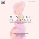 Mindful Pregnancy Meditation, Yoga, Hypnobirthing, Natural Remedies and Nutrition, Tracy Donegan