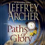 Paths of Glory, Jeffrey Archer