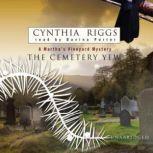 The Cemetery Yew A Marthas Vineyard Mystery, Cynthia Riggs