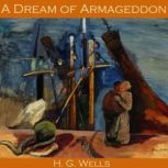 A Dream of Armageddon, H. G. Wells
