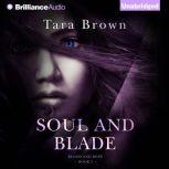 Soul and Blade, Tara Brown