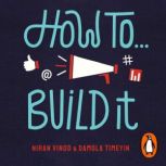 How To Build It, Niran Vinod