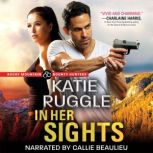 In Her Sights, Katie Ruggle