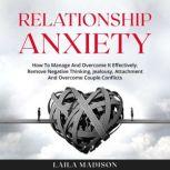 Relationship Anxiety, Laila Madison