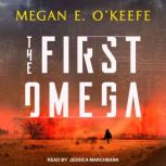 The First Omega, Megan OKeefe