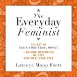 The Everyday Feminist, Latany Mapp Frett