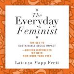 The Everyday Feminist, Latanya Mapp Frett