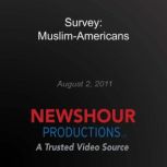 Survey MuslimAmericans, PBS NewsHour