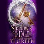 Shadows Edge, TJ Green