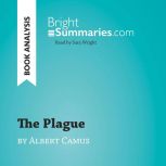 The Plague by Albert Camus Book Anal..., Bright Summaries