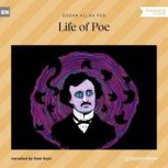 Life of Poe, Edgar Allan Poe