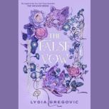 The False Vow, Lydia Gregovic