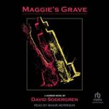 Maggies Grave, David Sodergren