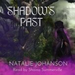 Shadows Past, Natalie Johanson