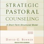 Strategic Pastoral Counseling, David G. Benner