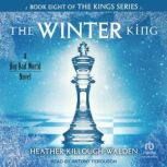 The Winter King, Heather KilloughWalden