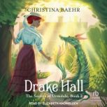 Drake Hall, Christina Baehr