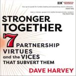 Stronger Together, Dave Harvey