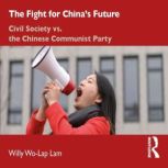 The Fight for Chinas Future, Willy WoLap Lam