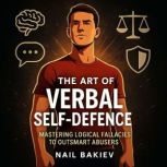 The Art of Verbal SelfDefence Maste..., Nail Bakiev