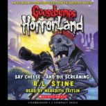 Goosebumps HorrorLand 8 Say Cheese?..., R.L. Stine