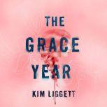 The Grace Year, Kim Liggett