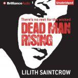 Dead Man Rising, Lilith Saintcrow