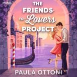 The FriendstoLovers Project, Paula Ottoni