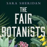 The Fair Botanists, Sara Sheridan