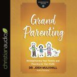 Grandparenting, Josh Mulvihill