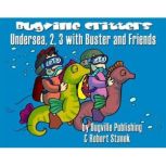 Undersea, 2, 3 with Buster and Friend..., Robert Stanek