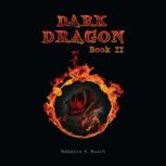 Dark Dragon, Rebecca K. Busch