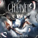 The Chained, Dani Hoots