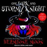 One Dark and Stormy Knight, Hermione Moon