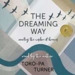 The Dreaming Way, Tokopa Turner