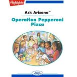 Operation Pepperoni Pizza, Lissa Rovetch