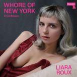 Whore of New York, Liara Roux