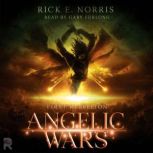 Angelic Wars, Rick E. Norris