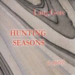 Hunting Seasons, Lang Gore