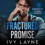 Fractured Promise, Ivy Layne