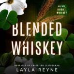 Blended Whiskey, Layla Reyne