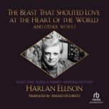 The Beast That Shouted Love at the He..., Harlan Ellison