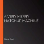A Very Merry Matchup Machine, Marcus Reed