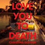 Love You To Death, Christina Dotson