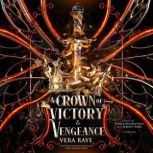 A Crown of Victory and Vengeance, Vera Raye