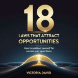 18 Laws That Attract Opportunities, Victoria David