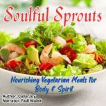 Soulful Sprouts, Calla Joy